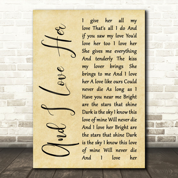 The Beatles And I Love Her Rustic Script Song Lyric Quote Print