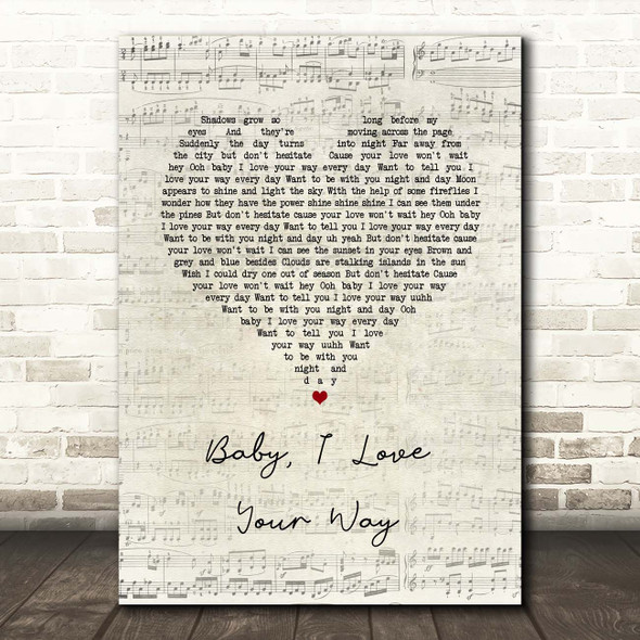 Peter Frampton Baby, I Love Your Way Script Heart Song Lyric Print