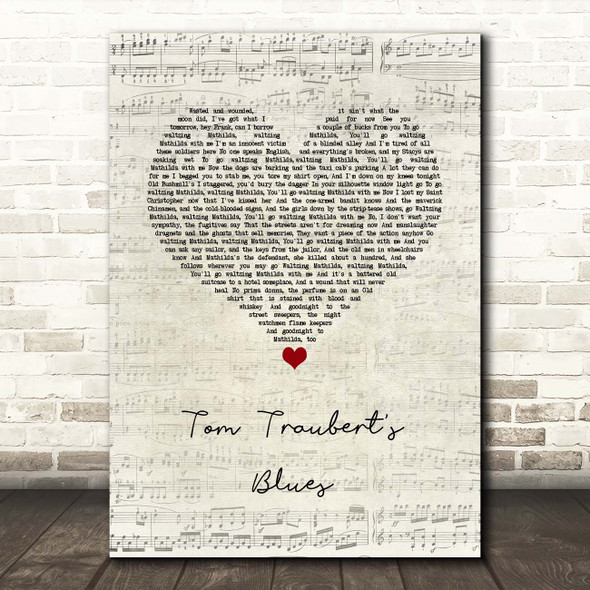 Tom Waits Tom Traubert's Blues Script Heart Song Lyric Print