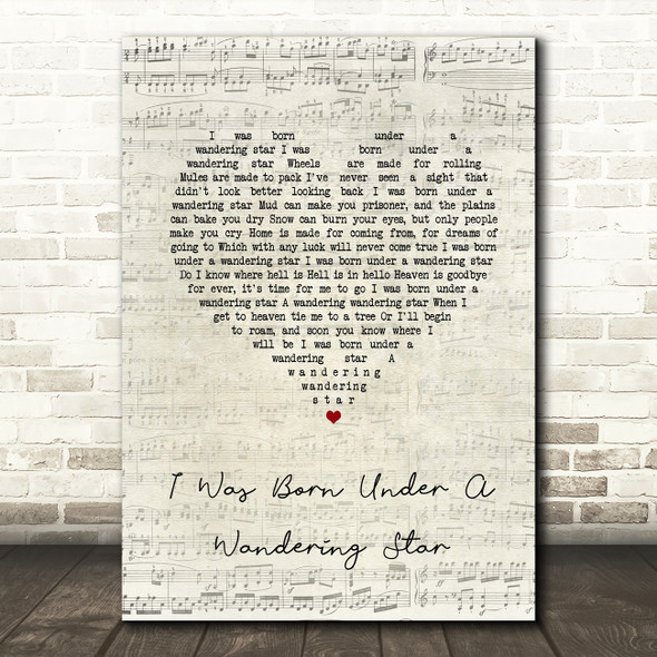 Lee Marvin I was born under a Wandering Star Script Heart Song Lyric Quote Music Print