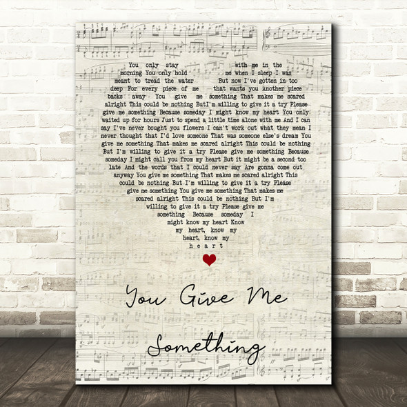 James Morrison You Give Me Something Script Heart Song Lyric Quote Print