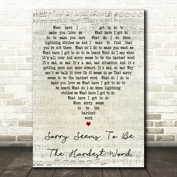 Sorry Seems To Be The Hardest Word Elton John Script Heart Song Lyric Print