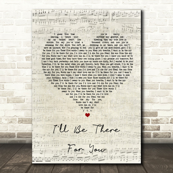 Bon Jovi I'll Be There For You Script Heart Song Lyric Quote Print