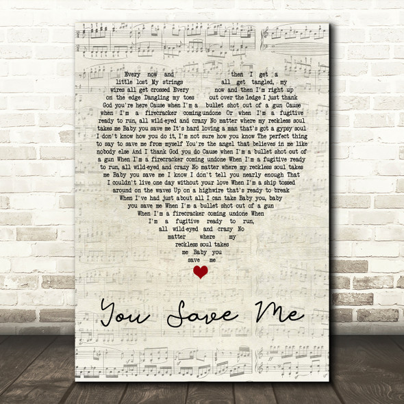 Kenny Chesney You Save Me Script Heart Song Lyric Quote Print