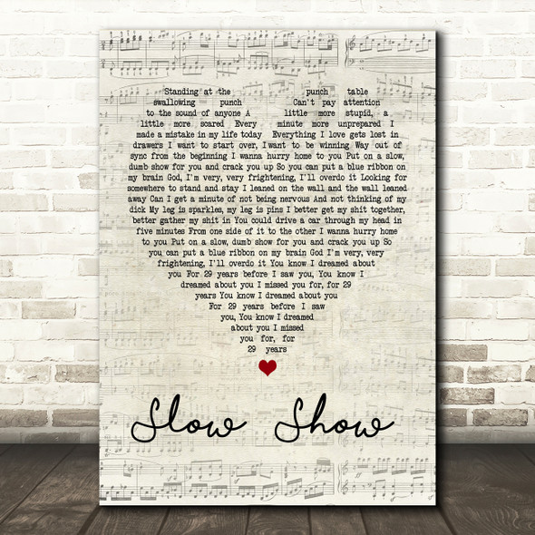 The National Slow Show Script Heart Song Lyric Quote Print