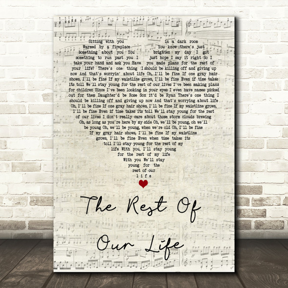 Tim McGraw & Faith Hill The Rest of Our Life Script Heart Song Lyric Print