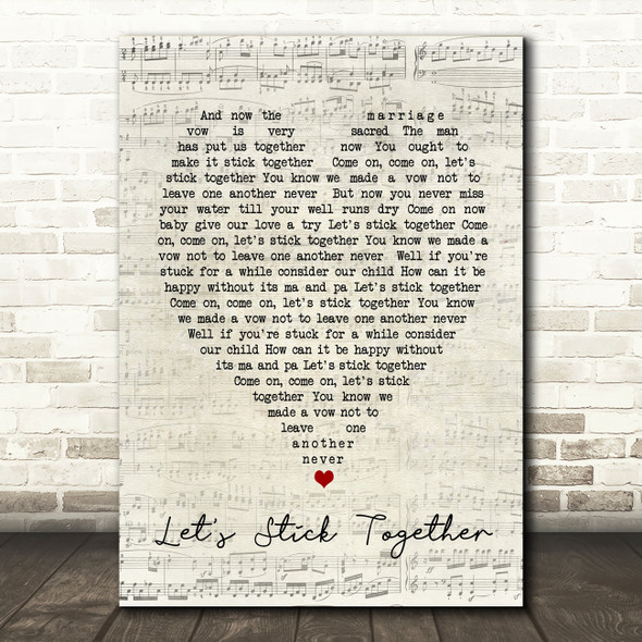 Let's Stick Together Bryan Ferry Script Heart Quote Song Lyric Print