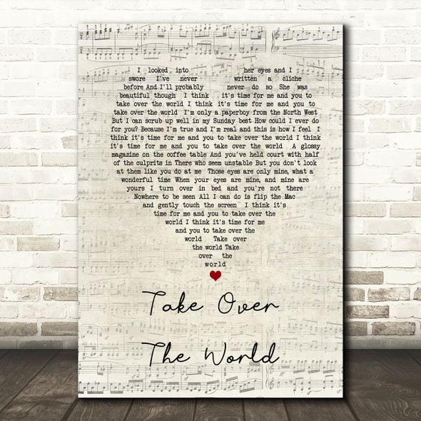 The Courteeners - Take Over The World Script Heart Song Lyric Quote Print