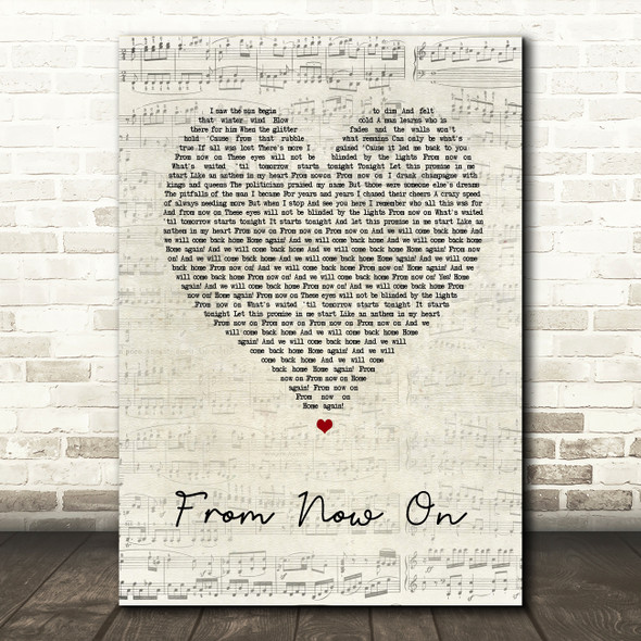 The Greatest Showman From Now On Script Heart Song Lyric Quote Print