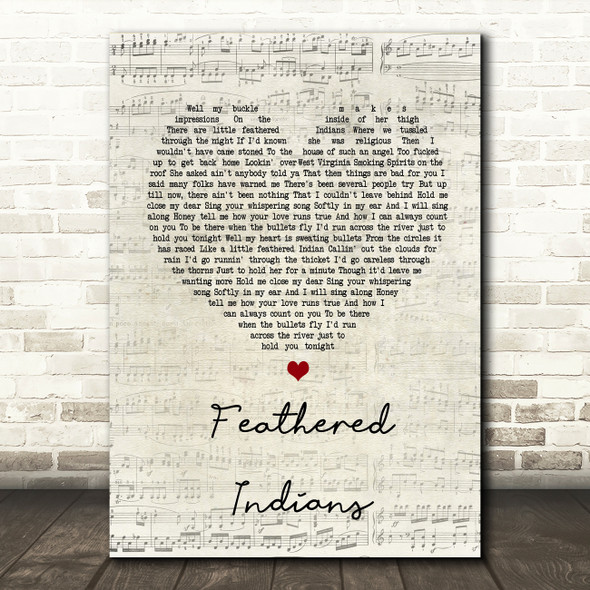 Tyler Childers Feathered Indians Script Heart Song Lyric Quote Print