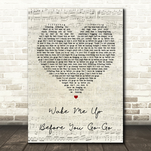 Wham Wake Me Up Before You Go-Go Script Heart Song Lyric Quote Print