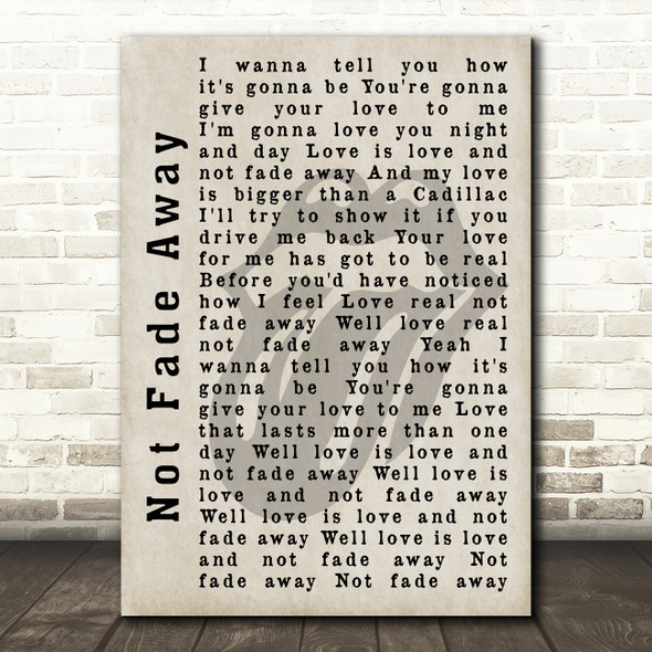 The Rolling Stones Not Fade Away Shadow Song Lyric Quote Print