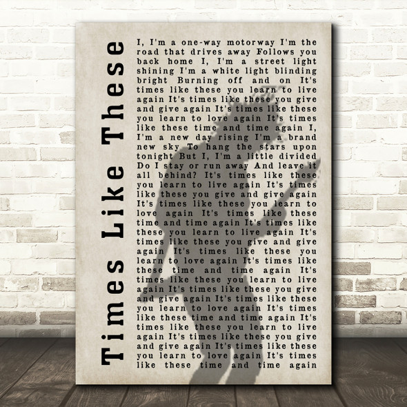 Foo Fighters Times Like These Silhouette Shadow Song Lyric Print