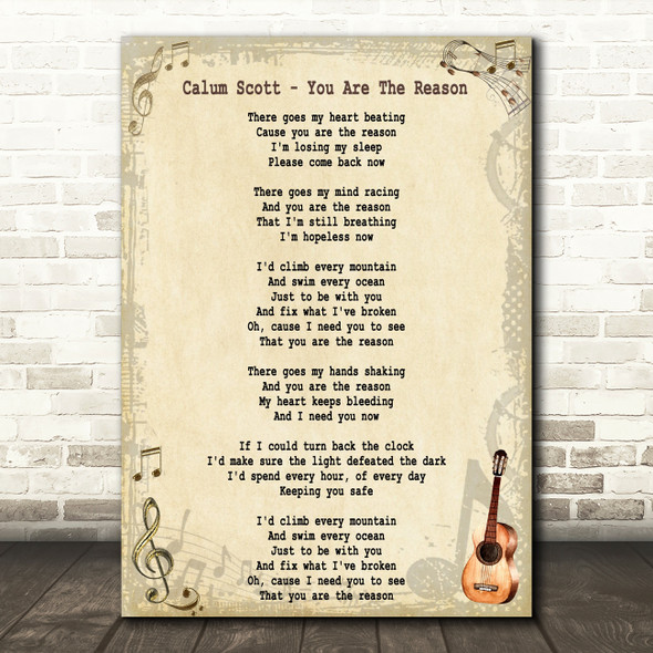 Calum Scott You Are The Reason Song Lyric Quote Print