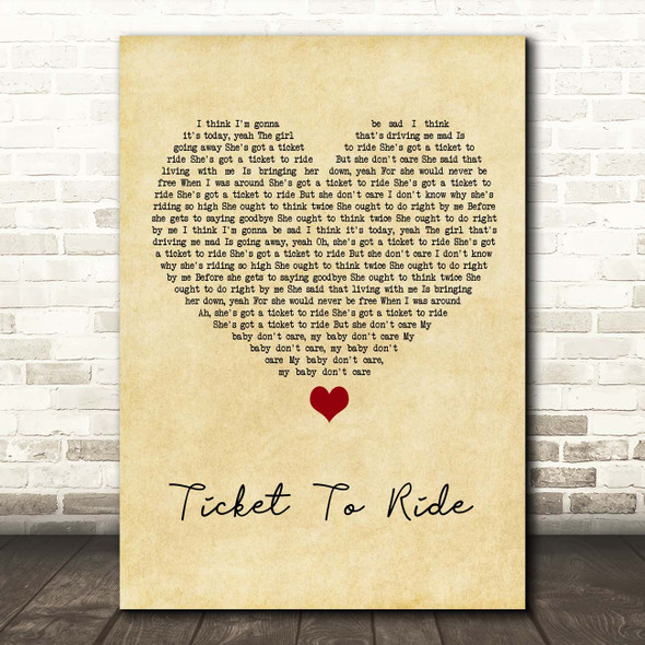 The Beatles Ticket To Ride Vintage Heart Song Lyric Print