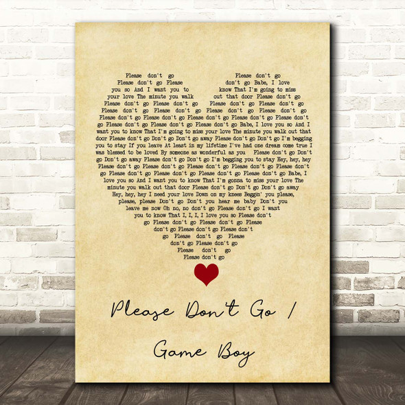 KWS Please Don't Go - Game Boy Vintage Heart Song Lyric Print