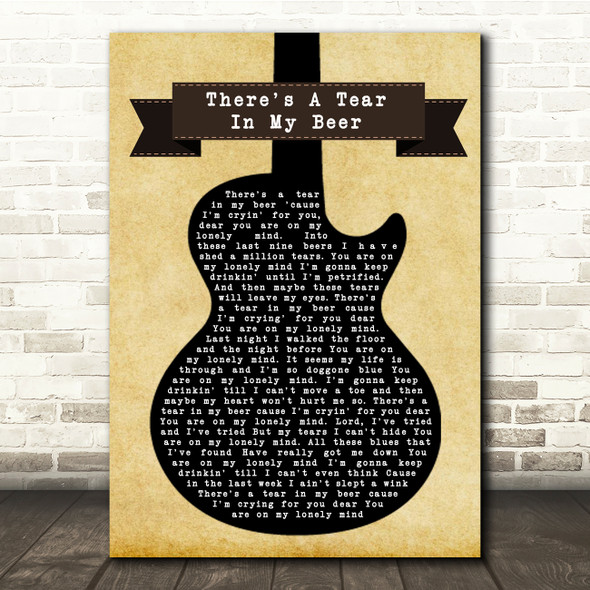 Hank Williams There's A Tear In My Beer Black Guitar Song Lyric Quote Music Print