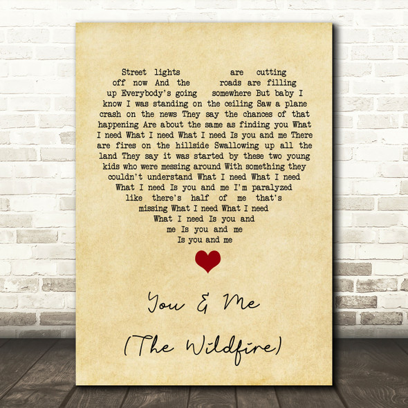 Aron Wright You & Me (The Wildfire) Vintage Heart Song Lyric Quote Music Print
