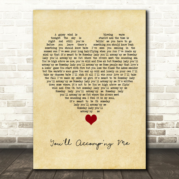 Bob Seger You'll Accomp'ny Me Vintage Heart Song Lyric Quote Music Print