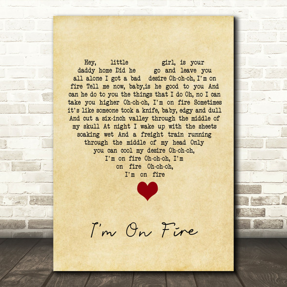 Bruce Springsteen I'm On Fire Vintage Heart Song Lyric Quote Music Print