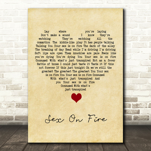 Kings Of Leon Sex On Fire Vintage Heart Song Lyric Quote Music Print