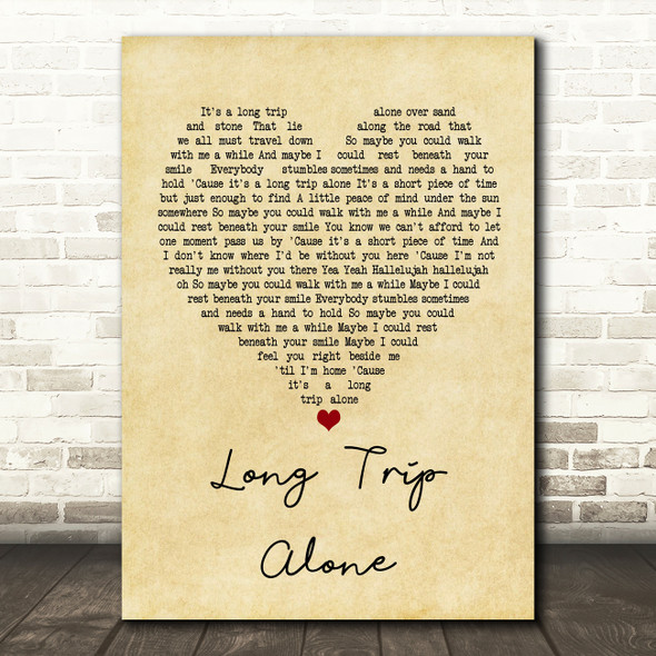 Dierks Bentley Long Trip Alone Vintage Heart Song Lyric Quote Print