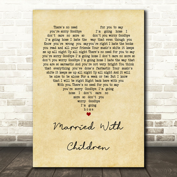 Oasis Married With Children Vintage Heart Quote Song Lyric Print