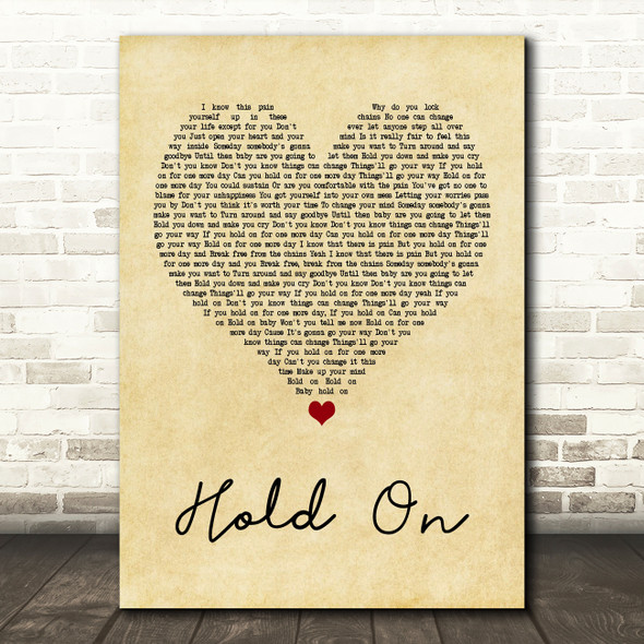 Wilson Phillips Hold On Vintage Heart Quote Song Lyric Print