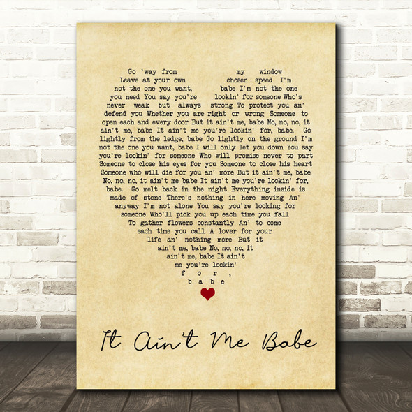 It Ain't Me Babe Bob Dylan Vintage Heart Quote Song Lyric Print