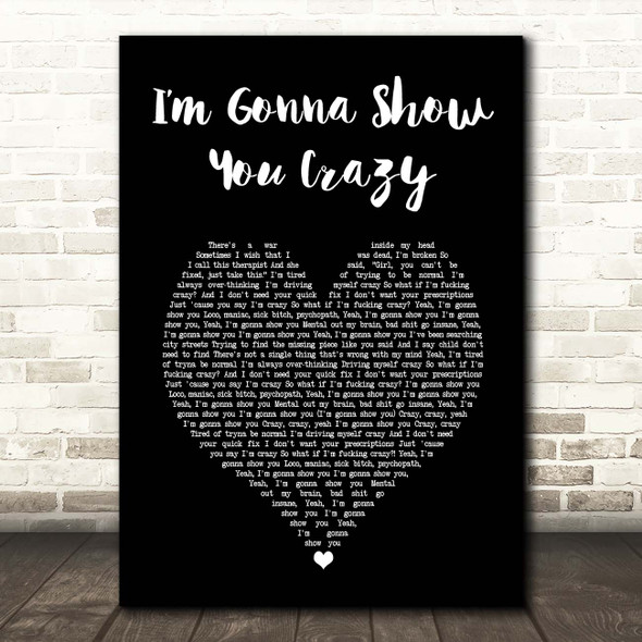Bebe Rexha Im Gonna Show You Crazy Black Heart Song Lyric Print