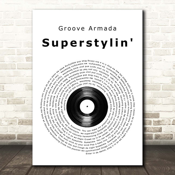 Groove Armada Superstylin' Vinyl Record Song Lyric Print