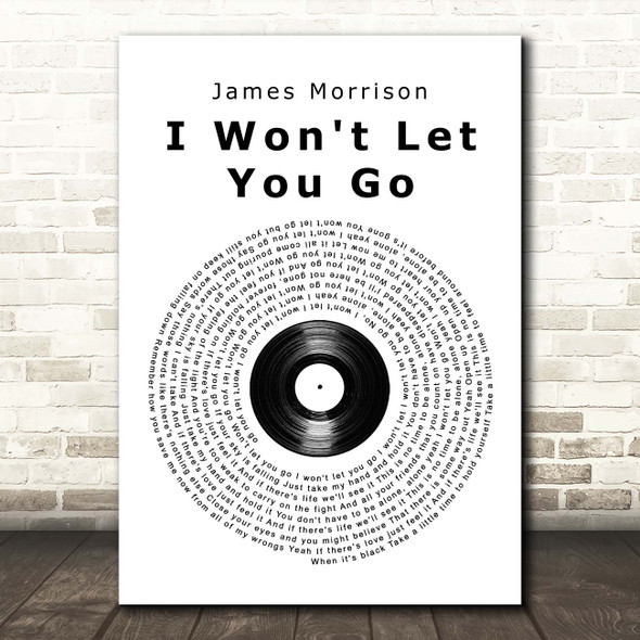 James Morrison I Won't Let You Go Vinyl Record Song Lyric Print