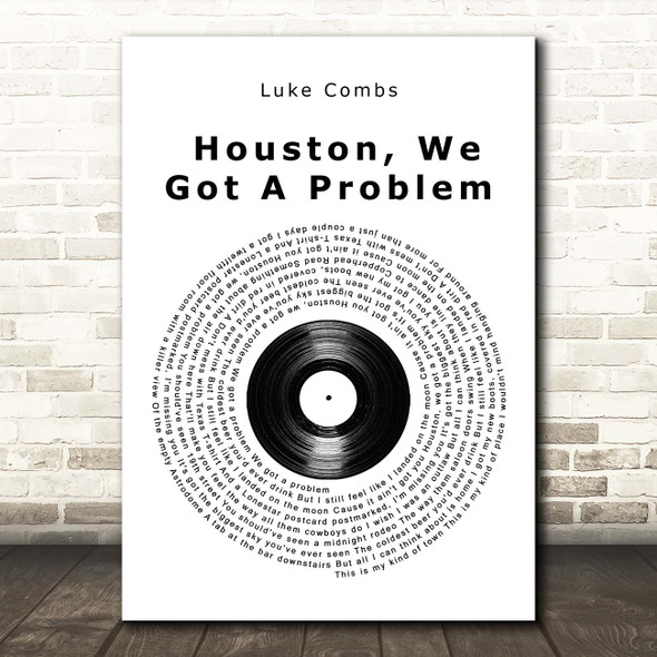 Luke Combs Houston, We Got A Problem Vinyl Record Song Lyric Print