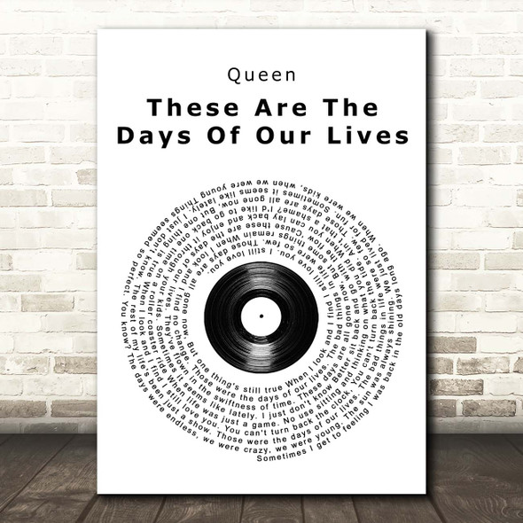 Queen These Are The Days Of Our Lives Vinyl Record Song Lyric Print