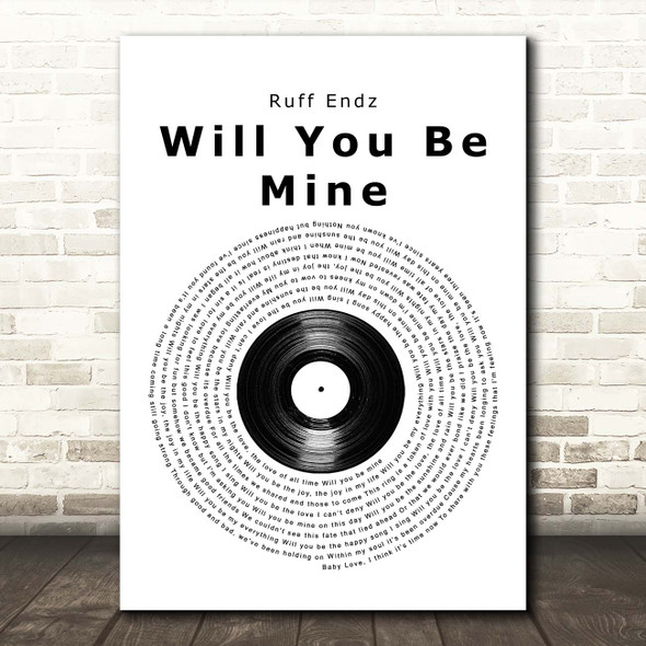 Ruff Endz Will You Be Mine Vinyl Record Song Lyric Print