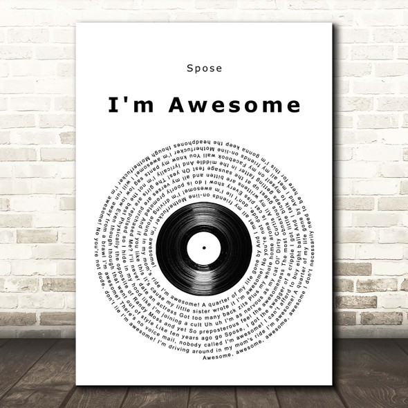 Spose I'm Awesome Vinyl Record Song Lyric Print
