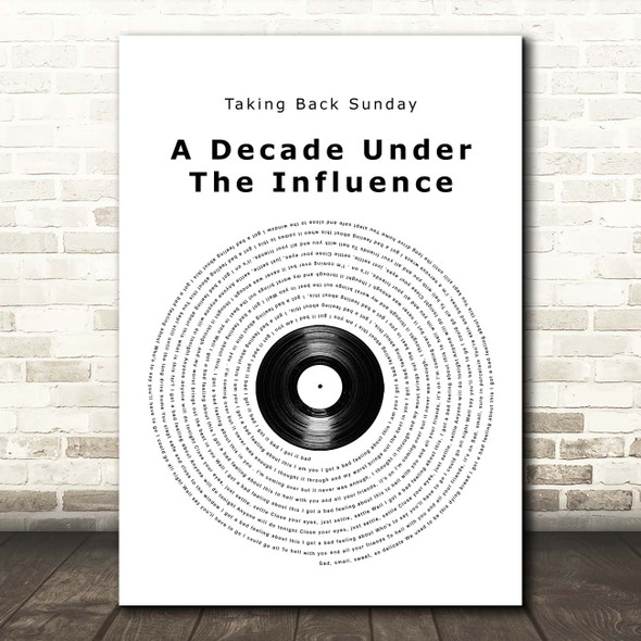 Taking Back Sunday A Decade Under The Influence Vinyl Record Song Lyric Print
