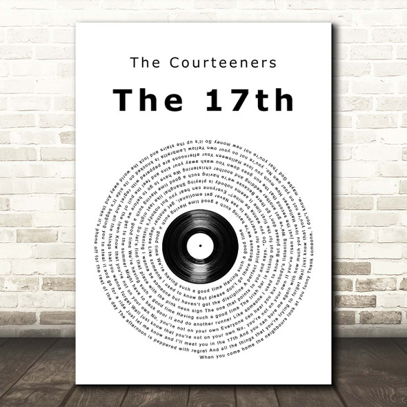 The Courteeners The 17th Vinyl Record Song Lyric Print