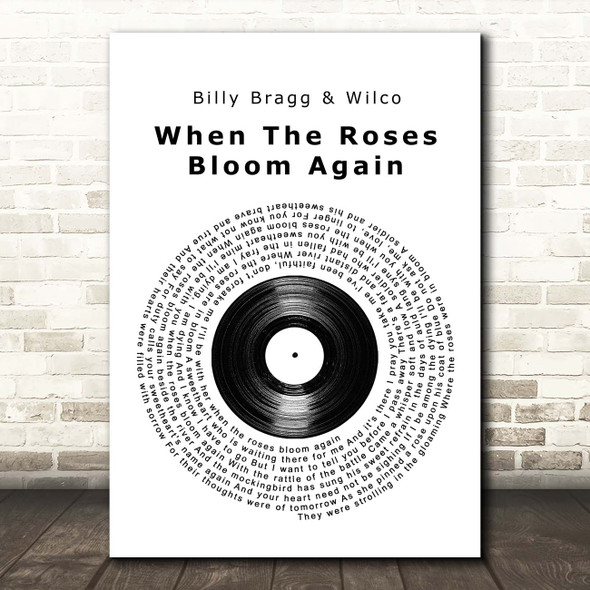 Billy Bragg & Wilco When The Roses Bloom Again Vinyl Record Song Lyric Print