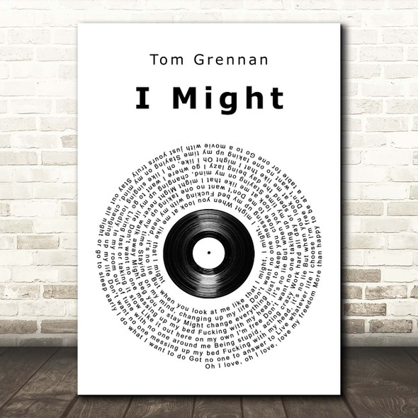 Tom Grennan I Might Vinyl Record Song Lyric Print