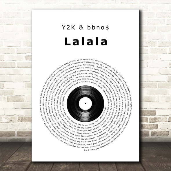 Y2K & bbno$ Lalala Vinyl Record Song Lyric Print