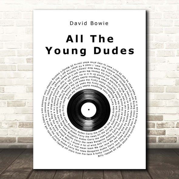 David Bowie All The Young Dudes Vinyl Record Song Lyric Print