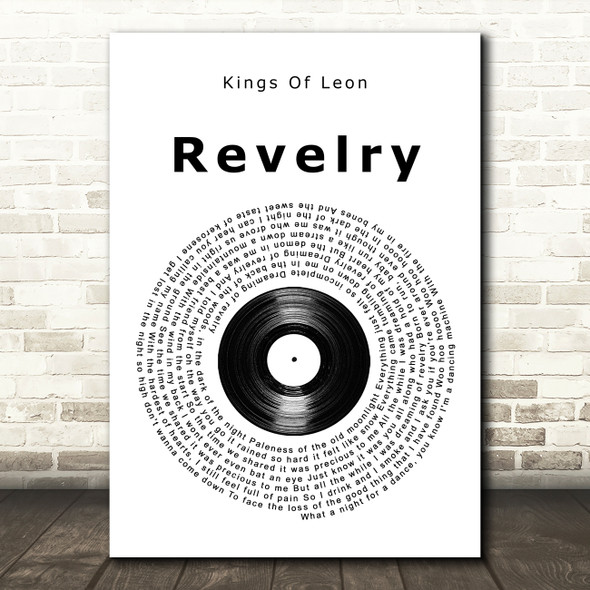 Kings Of Leon Revelry Vinyl Record Song Lyric Wall Art Print