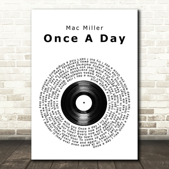 Mac Miller Once A Day Vinyl Record Song Lyric Wall Art Print