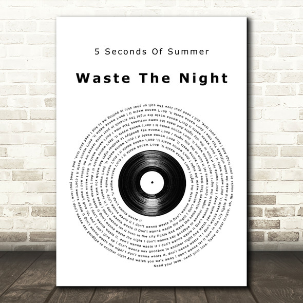 5 Seconds Of Summer Waste The Night Vinyl Record Song Lyric Wall Art Print