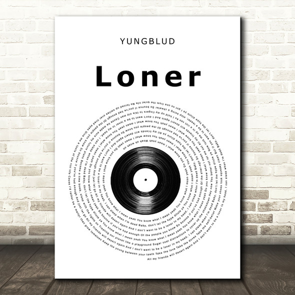 YUNGBLUD Loner Vinyl Record Song Lyric Wall Art Print