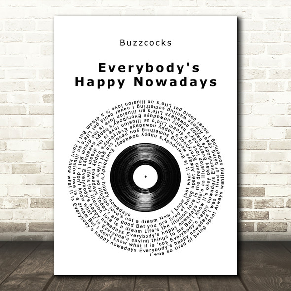 Buzzcocks Everybody's Happy Nowadays Vinyl Record Song Lyric Wall Art Print