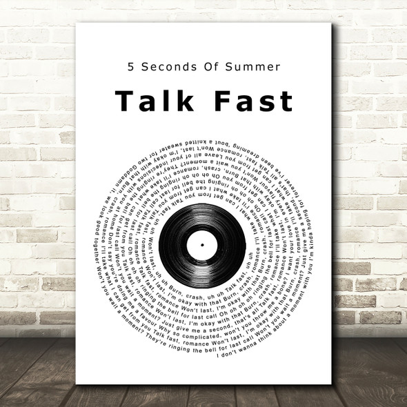 5 Seconds Of Summer Talk Fast Vinyl Record Song Lyric Quote Music Print