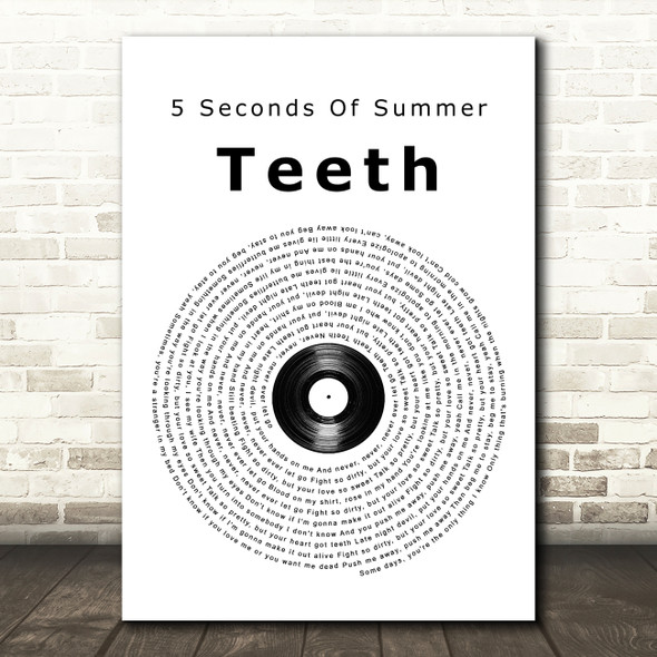 5 Seconds Of Summer Teeth Vinyl Record Song Lyric Quote Music Print