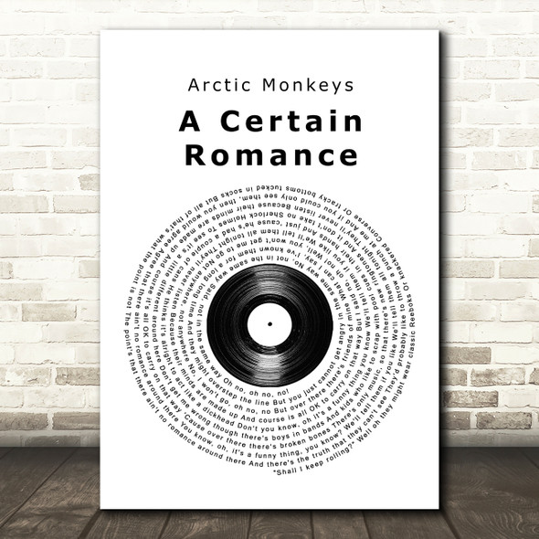 Arctic Monkeys A Certain Romance Vinyl Record Song Lyric Quote Music Print